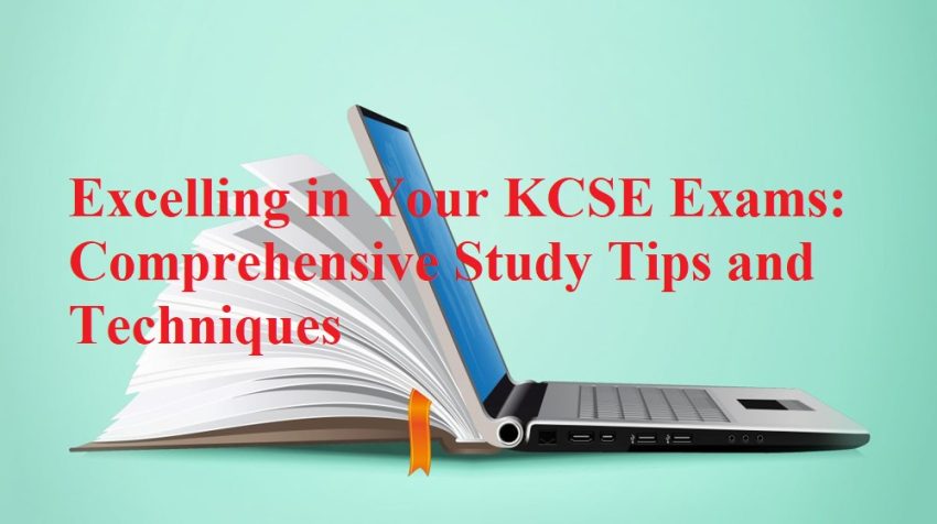 Discover effective KCSE study tips and techniques to boost your exam preparation. Learn practical strategies for managing your study time, mastering course material, and enhancing your performance to achieve success in your Kenya Certificate of Secondary Education exams.