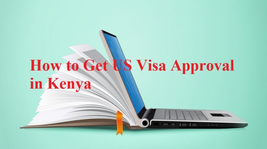 Learn how to successfully obtain US visa approval in Kenya with step-by-step guidance, tips for interviews and resources to help you through the process.