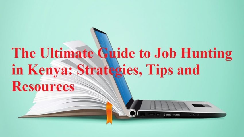 Explore the ultimate guide to job hunting in Kenya. Discover strategies, tips, and resources to navigate the competitive job market, craft winning applications, and leverage online platforms and networking for career success.