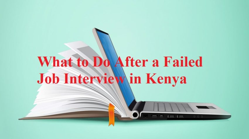 Learn how to bounce back after a failed job interview in Kenya with practical tips on reflection, improvement, and staying positive.