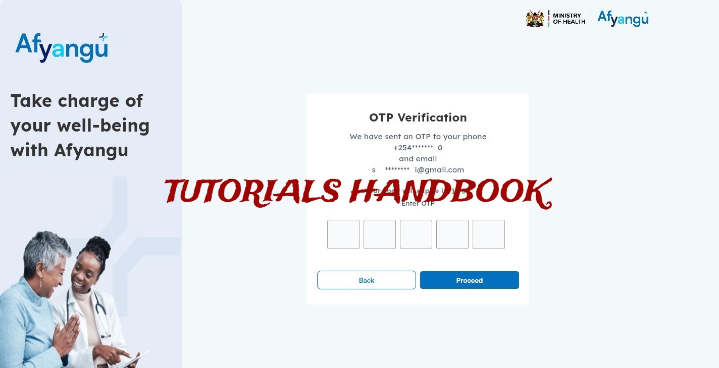 In this step, you need to enter the OTP verification code that has been sent to the phone number linked to your AfyaYangu.go.ke account. Once you have entered the Afyayangu.go.ke OTP Verification code, click on the "Proceed" button. 