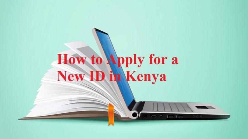 Learn the essential requirements and steps for applying for a new ID card in Kenya. Get your National ID in less than 1 week by following these steps.