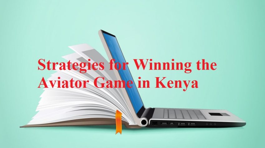 Discover winning strategies for the Aviator game in Kenya. Learn tips to boost your chances and master the game with confidence using Aviator strategies.