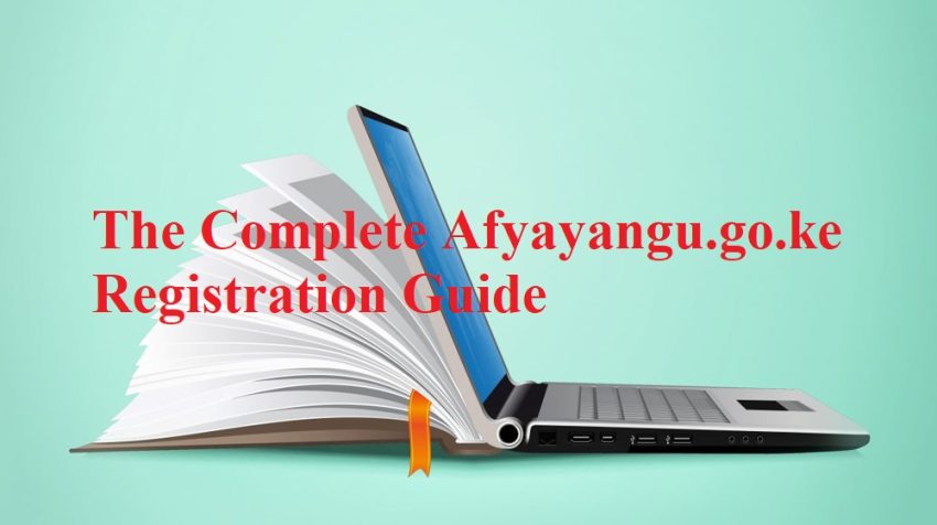 Learn how to easily complete your Afyayangu.go.ke Registration and enroll with the Social Health Authority (SHA) for affordable healthcare coverage.